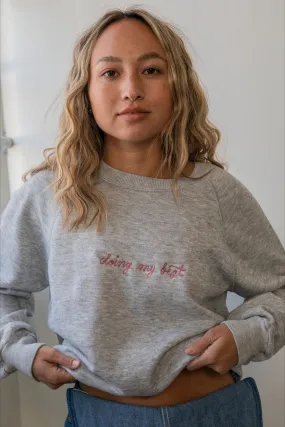 Ceremony Chainstitch X Prism Light Heather Grey Doing My Best Sweatshirt
